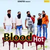 About Blood Hot Song